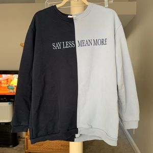 SAY LESS MEAN MORE Sweater Mayfair